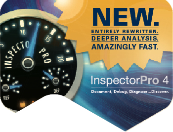 InspectorPro 4: New. Entirely rewritten. Deeper analysis. Amazingly Fast.